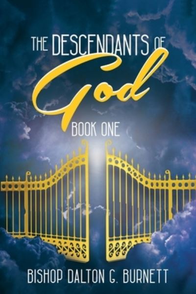 Cover for Bishop Dalton G Burnett · The Descendants of God (Paperback Book) (2021)