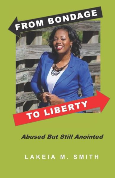 Cover for Lakeia M Smith · From Bondage To Liberty (Paperback Book) (2020)