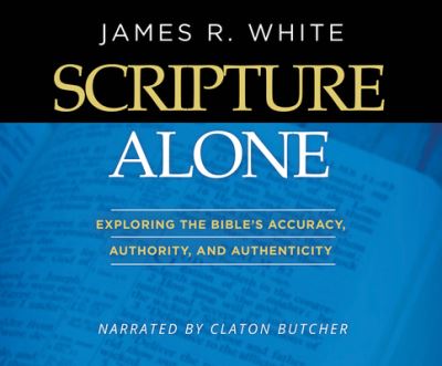 Cover for James R White · Scripture Alone (CD) (2021)