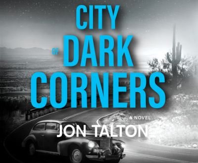 City of Dark Corners - Jon Talton - Musiikki - DREAMSCAPE MEDIA - 9781662098758 - tiistai 6. heinäkuuta 2021