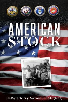 Cover for Cmsgt Terry Savoie Usaf (Ret) · American Stock (Pocketbok) (2022)