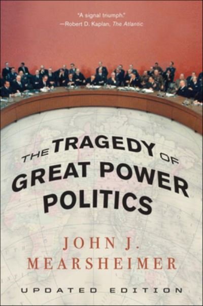 Cover for John J Mearsheimer · The Tragedy of Great Power Politics (Hardcover bog) (2019)