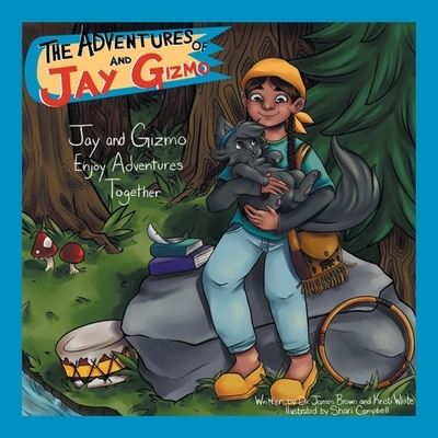 Cover for Dr James Brown · The Adventures of Jay and Gizmo (Paperback Book) (2020)