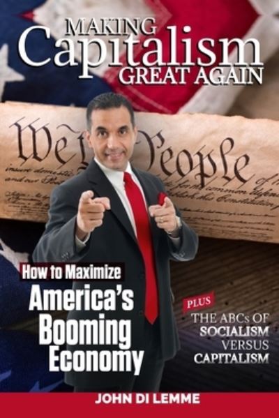 Making Capitalism Great Again - John Di Lemme - Books - Lulu.com - 9781667176758 - April 6, 2021