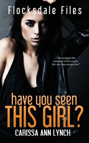 Cover for Carissa Ann Lynch · Have You Seen This Girl (Paperback Book) (2015)