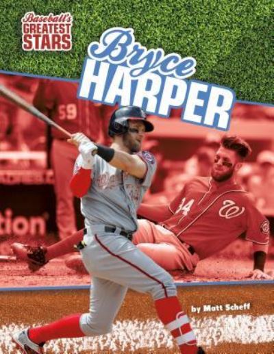 Cover for Matt Scheff · Bryce Harper (Hardcover Book) (2015)