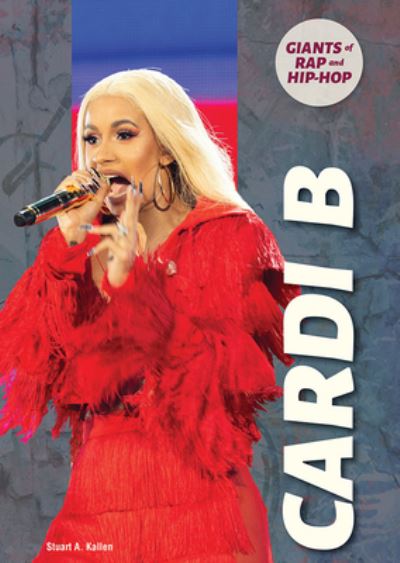 Cardi B - Stuart A. Kallen - Livros - ReferencePoint Press, Incorporated - 9781682827758 - 2020