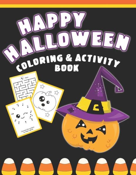 Cover for Halloween Fun · Happy Halloween Coloring And Activity Book (Paperback Book) (2019)