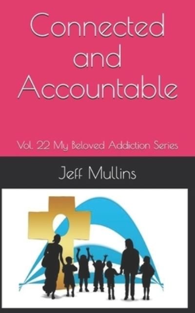 Cover for Jeff Mullins · Connected and Accountable (Paperback Book) (2019)
