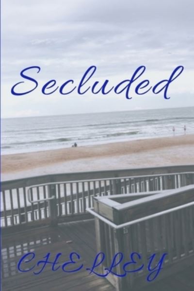 Cover for Chelley · Secluded (Paperback Book) (2019)