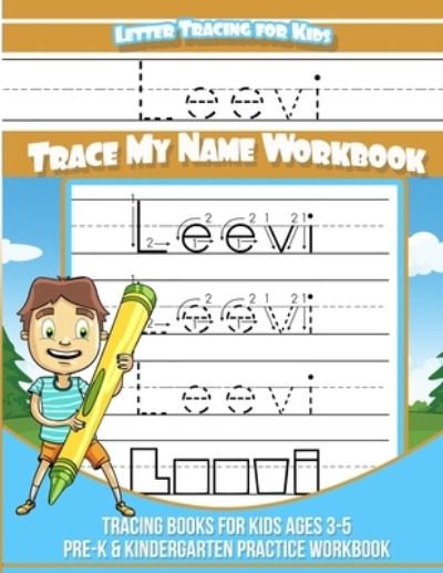 Cover for Yolie Davis · Leevi Letter Tracing for Kids Trace my Name Workbook (Paperback Book) (2019)