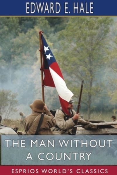 Cover for Edward E Hale · The Man Without a Country (Esprios Classics) (Paperback Book) (2024)