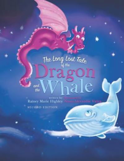 Cover for Rainey Marie Highley · The Long Lost Tale of the Dragon and the Whale (Paperback Book) (2018)