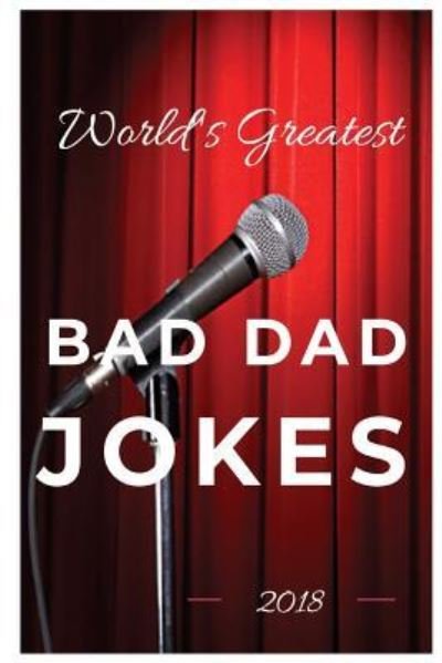 Cover for Mad Comedy · World's Greatest Bad Dad Jokes 2018 (Taschenbuch) (2018)