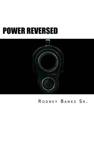 Cover for Rodney Banks Sr · Power Reversed (Paperback Book) (2018)