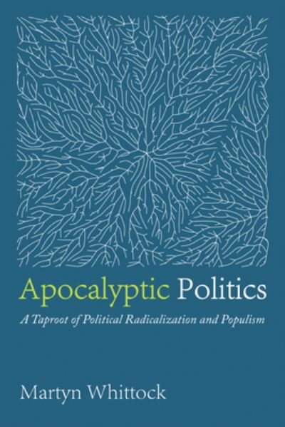 Cover for Martyn Whittock · Apocalyptic Politics (Bok) (2022)