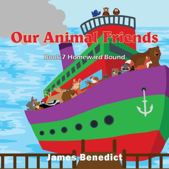 Cover for James Benedict · Our Animal Friends (Paperback Book) (2019)