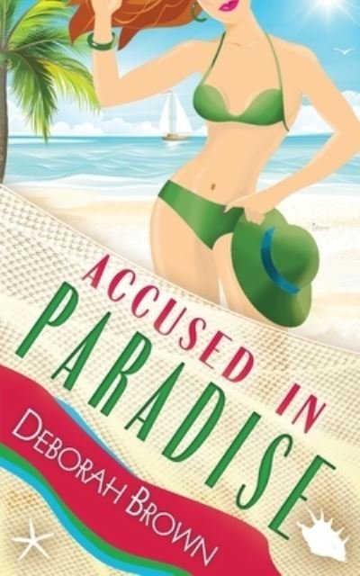 Cover for Deborah Brown · Accused in Paradise (Taschenbuch) (2021)