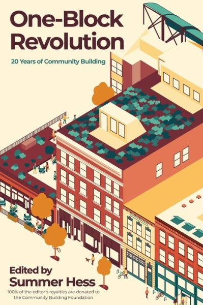 Cover for Summer Hess · One-Block Revolution: 20 Years of Community Building (Paperback Book) (2021)