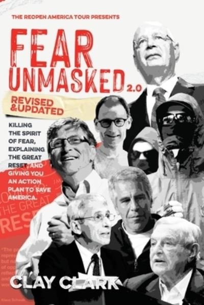 Cover for Clay Clark · Fear Unmasked 2.0: Killing the Spirit of Fear, Explaining the Great Reset, and Giving You an Action Plan America (Paperback Book) (2021)