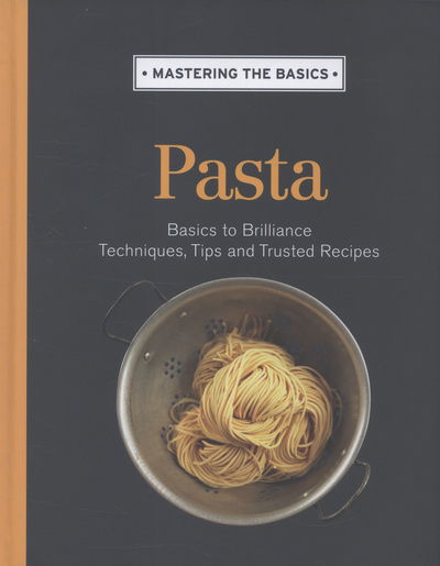 Cover for Murdoch Books Test Kitchen · Mastering the Basics: Pasta (Hardcover Book) (2013)