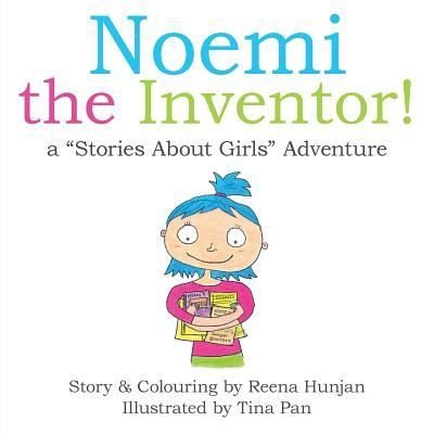 Cover for Reena Hunjan · Noemi the Inventor! (Pocketbok) (2016)