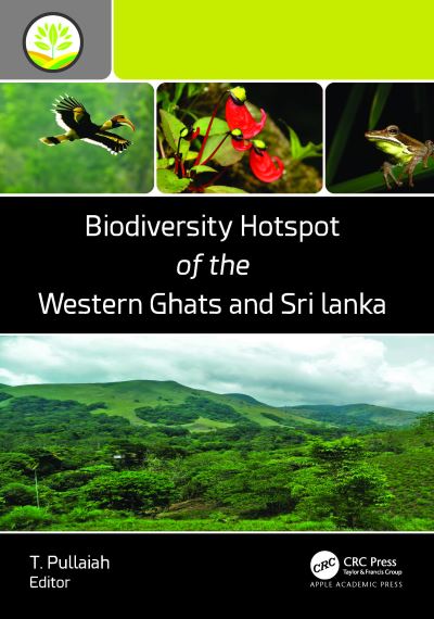 Cover for Biodiversity Hotspot of the Western Ghats and Sri Lanka - Biodiversity Hotspots of the World (Hardcover Book) (2024)
