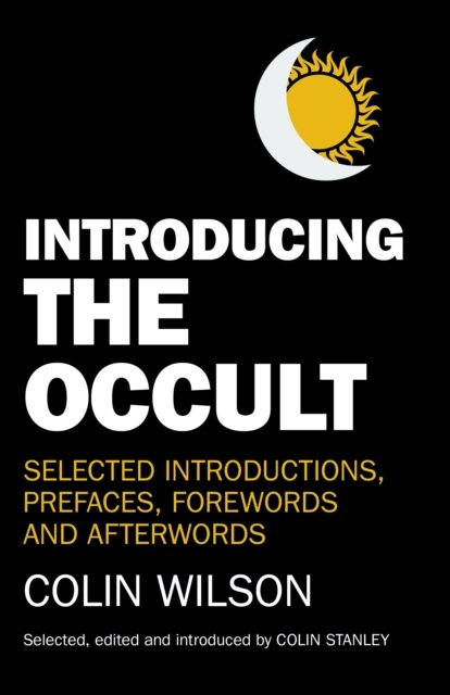 Cover for Colin Stanley · Introducing the Occult: selected introductions, prefaces, forewords and afterwords (Taschenbuch) (2022)