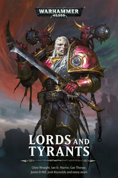 Lords and Tyrants - Warhammer 40,000 - Chris Wraight - Books - Games Workshop - 9781781939758 - October 15, 2019