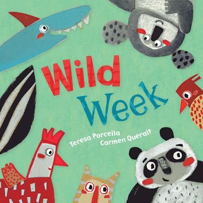 Cover for Teresa Porcella · Wild Week (Board book) (2020)