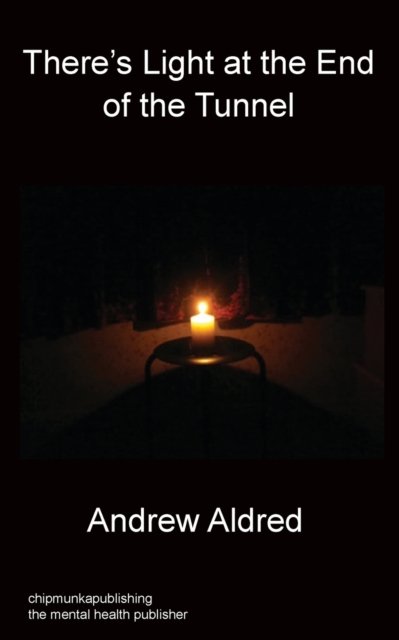 Cover for Andrew Aldred · There's Light at the End of the Tunnel (Paperback Book) (2017)