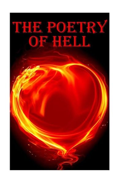 The Poetry Of Hell - William Blake - Bücher - Portable Poetry - 9781783948758 - 1. Dezember 2015