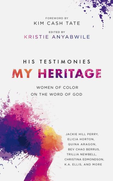 Cover for Kristie Anyabwile · His Testimonies, My Heritage: Women of Color on the Word of God (Taschenbuch) (2019)