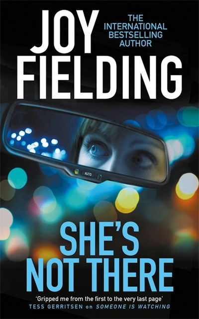 Cover for Joy Fielding · She's Not There: A gripping psychological thriller from the million copy bestseller (Paperback Book) (2017)