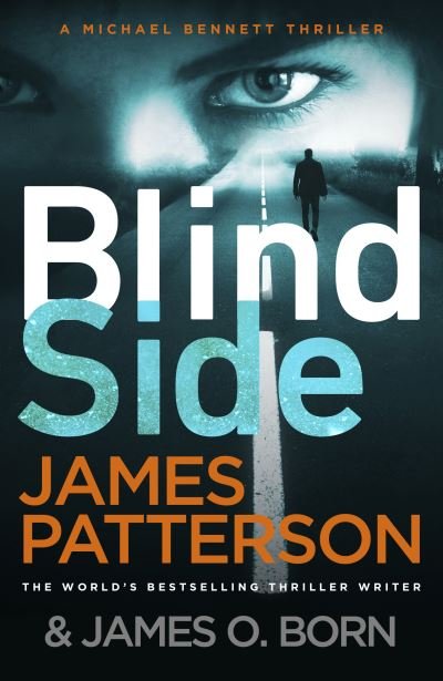 Cover for James Patterson · Blindside: (Michael Bennett 12). A missing daughter. A captive son. A secret deal. - Michael Bennett (Taschenbuch) (2020)