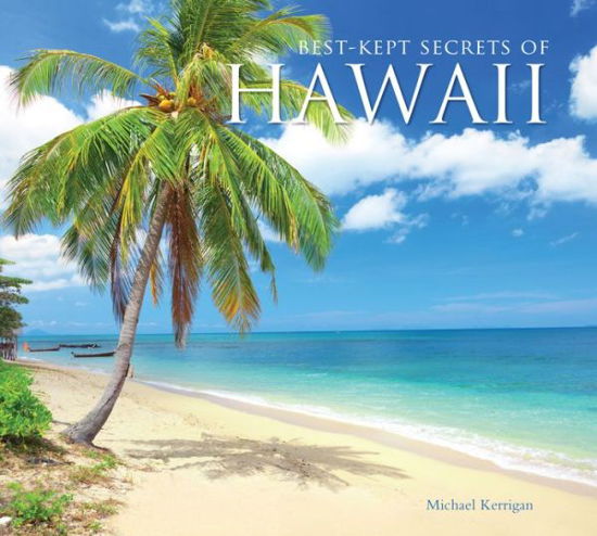 Cover for Michael Kerrigan · Best-Kept Secrets of Hawaii - Best Kept Secrets (Innbunden bok) [New edition] (2020)