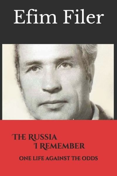 Cover for Efim Filer · The Russia I Remember (Paperback Book) (2018)