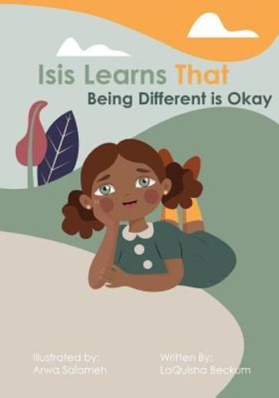 Cover for Laquisha Beckum · Isis Learns that Being Different is Okay (Pocketbok) (2019)