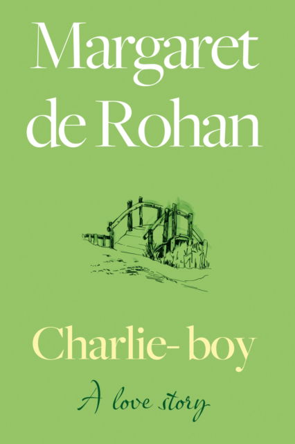 Cover for Margaret De Rohan · Charlie-boy: A love story (Paperback Book) (2024)