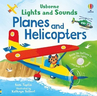 Lights and Sounds Planes and Helicopters - Lights and Sounds Books - Sam Taplin - Livres - Usborne Publishing Ltd - 9781805312758 - 6 juin 2024