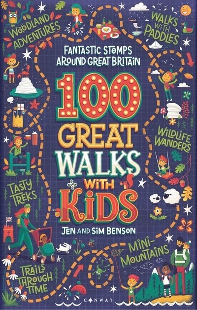 Cover for Jen Benson · 100 Great Walks with Kids: Fantastic stomps around Great Britain (Pocketbok) (2021)