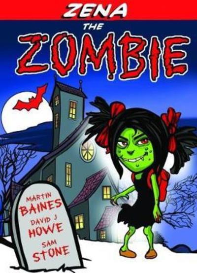 Cover for Martin Baines · Zena the Zombie (Paperback Book) (2018)