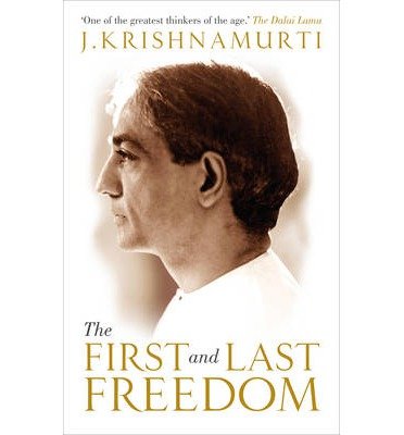 Cover for J Krishnamurti · The First and Last Freedom (Paperback Bog) (2013)