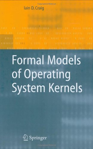 Cover for Iain D. Craig · Formal Models of Operating System Kernels (Hardcover Book) [2007 edition] (2006)
