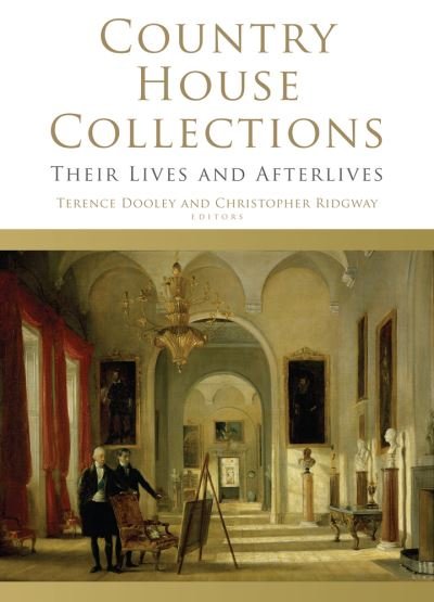 Cover for Country House Collections: Their Lives and Afterlives (Gebundenes Buch) (2021)