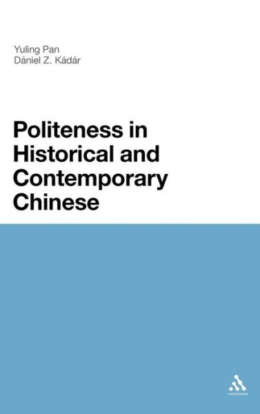 Cover for Dr Yuling Pan · Politeness in Historical and Contemporary Chinese (Hardcover Book) (2011)