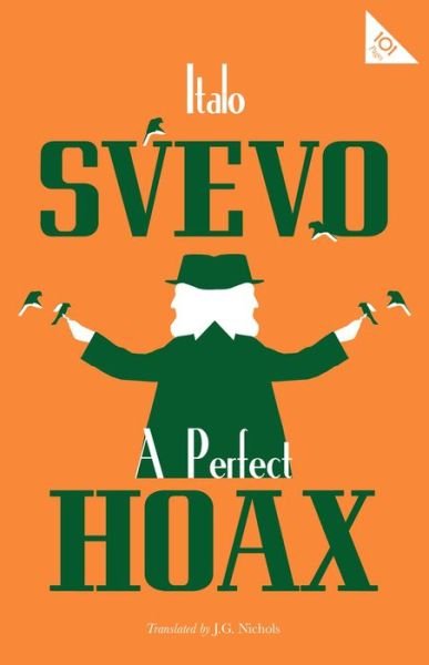 Cover for Italo Svevo · A Perfect Hoax - Alma Classics 101 Pages (Paperback Book) (2018)
