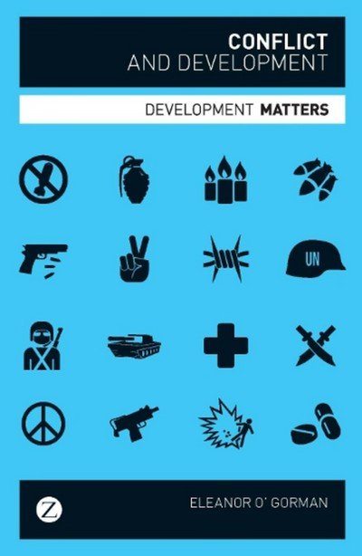 Cover for Eleanor O' Gorman · Conflict and Development - Development Matters (Paperback Book) (2011)