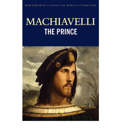 The Prince - Classics of World Literature - Niccolo Machiavelli - Livros - Wordsworth Editions Ltd - 9781853267758 - 5 de janeiro de 1993