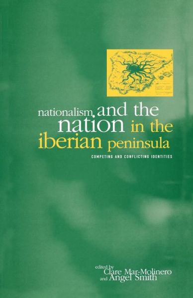 Cover for Angel Smith · Nationalism and the Nation in the Iberian Peninsula: Competing and Conflicting Identities (Paperback Book) (1996)